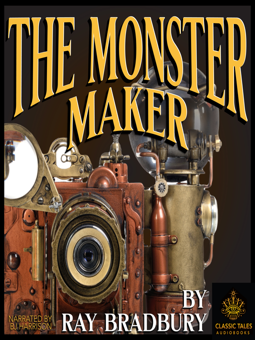 Title details for The Monster Maker by Ray Bradbury - Available